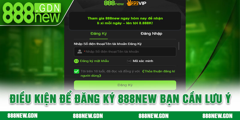 Điều kiện để đăng ký 888new bạn cần lưu ý