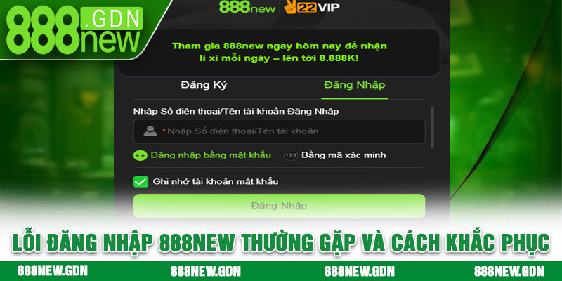 Lỗi đăng nhập 888new thường gặp và cách khắc phục