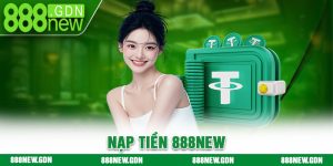 Nạp Tiền 888new