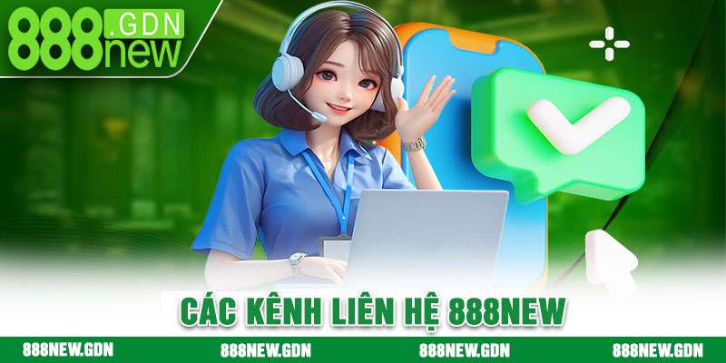 Các kênh liên hệ 888new