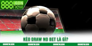 Kèo Draw No Bet Là Gì